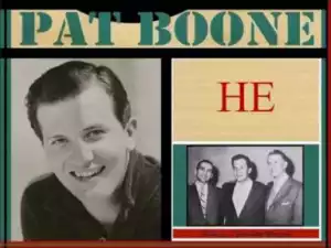 Pat Boone - He